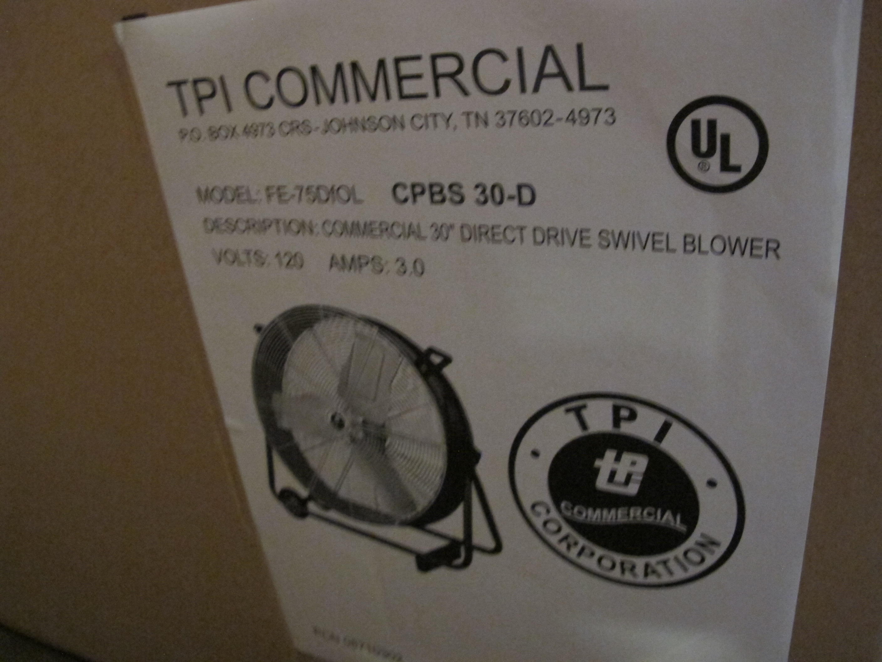 TPI COMMERCIAL FAN BLOWER, 30" MODEL # FE-75DFOL --OR-- CPBS-30-D. LOADING & HANDLING FEE $15-4047